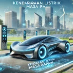 Kendaraan Listrik Masa Depan
