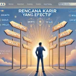 Rencana Karir yang Efektif