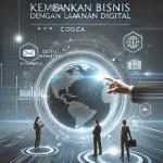 Kembangkan Bisnis dengan Layanan Digital