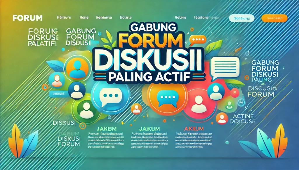 Gabung Forum Diskusi Paling Aktif