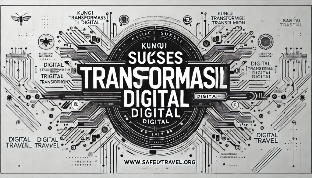 Kunci Sukses Transformasi Digital