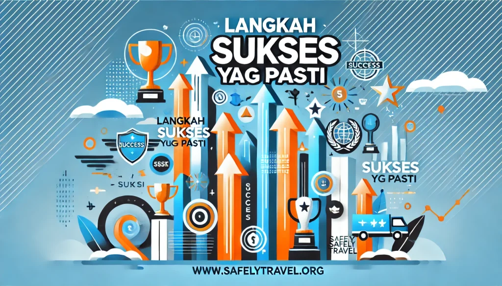 Langkah Sukses yang Pasti