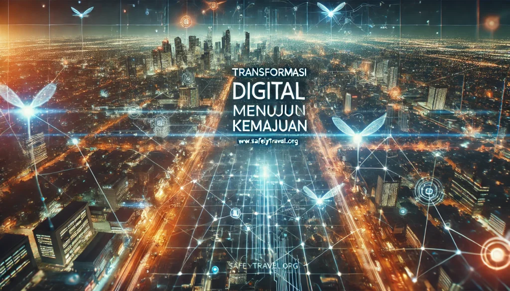 Transformasi Digital Menuju Kemajuan