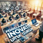 Pembelajaran Inovatif Untuk Guru
