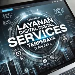 Layanan Digital Services Terpercaya