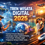 Tren Wisata Digital 2025